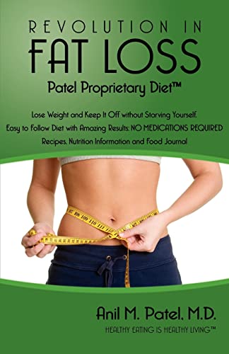 9780984709816: Revolution in Fat loss: Patel Proprietary Diet