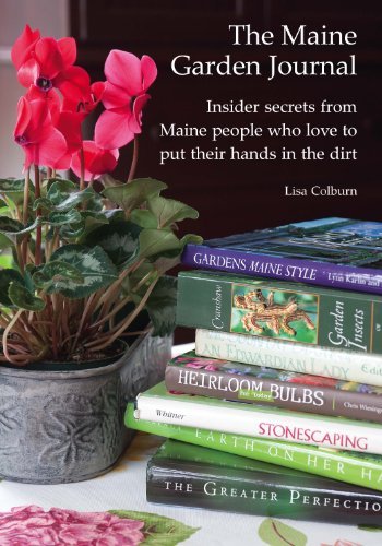 Imagen de archivo de The Maine Garden Journal - Insider secrets from Maine people who love to put their hands in the dirt a la venta por ZBK Books