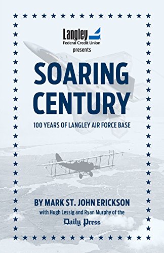 Stock image for Soaring Century: 100 Years of Langley Air Force Base for sale by ThriftBooks-Atlanta