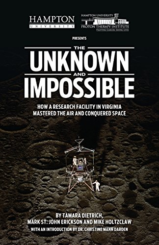 Beispielbild fr The Unknown and Impossible: How a research facility in Virginia mastered the air and conquered space zum Verkauf von Books From California