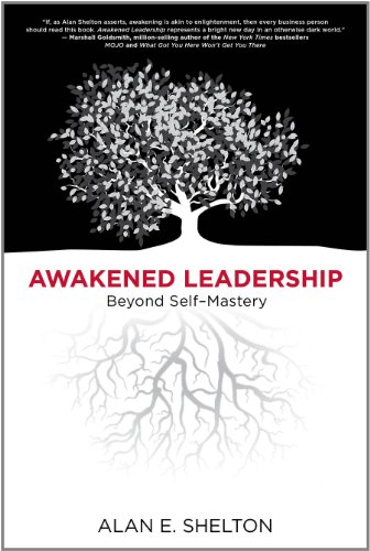 Stock image for Awakened Leadership: Beyond Self-Mastery for sale by SecondSale