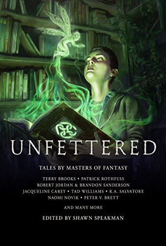 9780984713639: Unfettered: Tales by Masters of Fantasy
