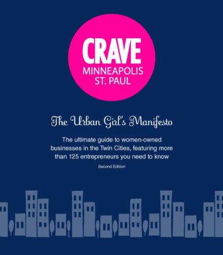 Stock image for CRAVE Minneapolis The Urban Girl's Manifesto 2nd Ed for sale by Your Online Bookstore