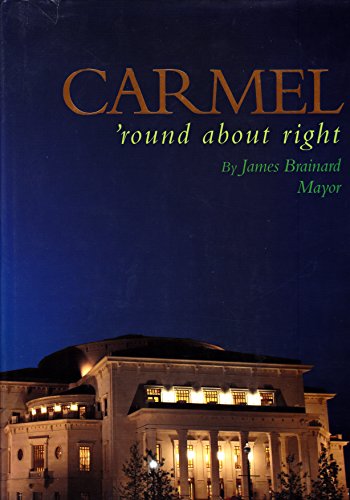 9780984714506: Title: Carmel Round About Right