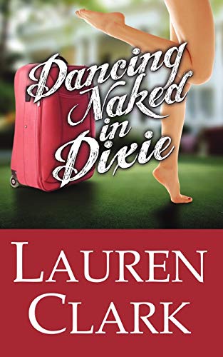 Beispielbild fr Dancing Naked in Dixie zum Verkauf von Better World Books