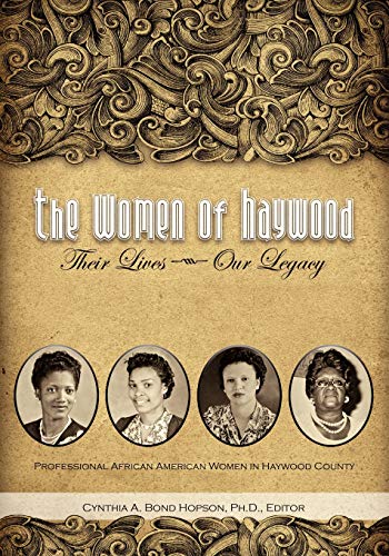 Beispielbild fr The Women of Haywood: Their Lives-Our Legacy zum Verkauf von Ergodebooks