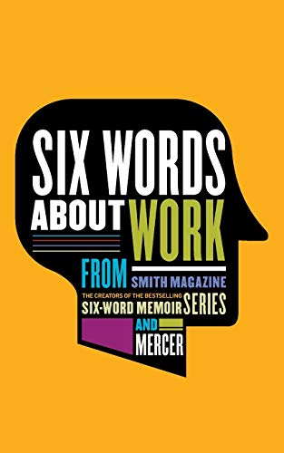 Stock image for Six Words about Work for sale by Better World Books