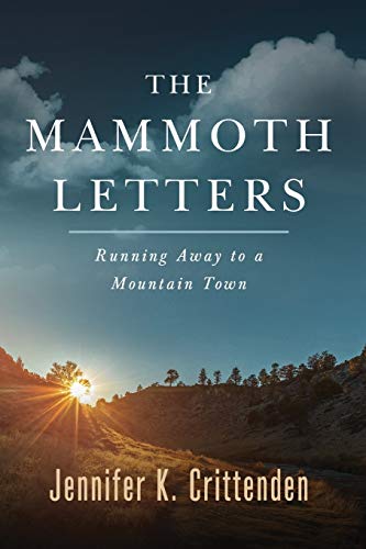 Imagen de archivo de The Mammoth Letters: Running Away to a Mountain Town a la venta por BooksRun