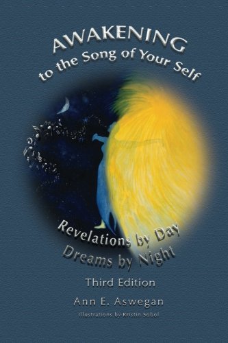 Stock image for Awakening to the Song of Your Self: Revelations by Day and Dreams by Night for sale by HPB-Red