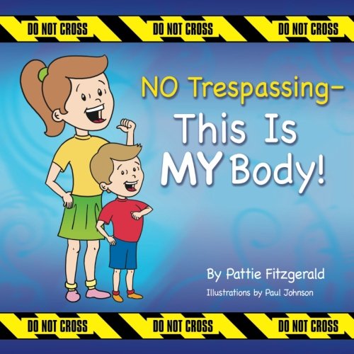 9780984747207: NO Trespassing - This Is MY Body!