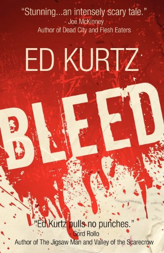 Bleed (9780984751969) by Ed Kurtz