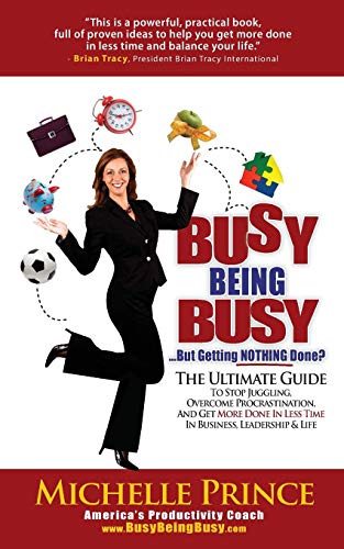 Imagen de archivo de Busy Being Busy.But Getting Nothing Done? a la venta por Gulf Coast Books