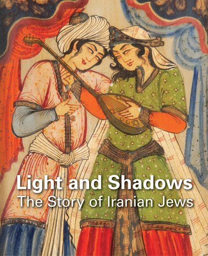 Stock image for Light and Shadows: The Story of Iranian Jews for sale by HPB-Diamond