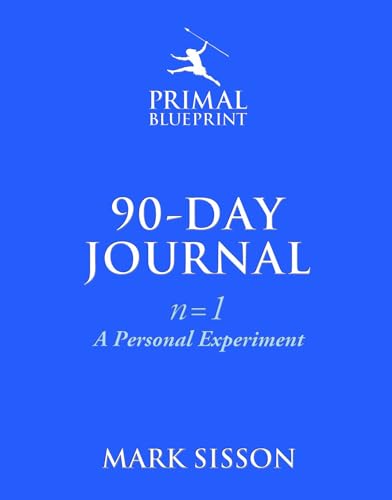 9780984755141: The Primal Blueprint 90-Day Journal: n=1: A Personal Experiment