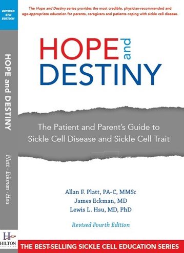 Stock image for Hope & Destiny: The Patient and Parent's Guide to Sickle Cell Disease and Sickle Cell Trait (Revised 4th Edition) for sale by BooksRun