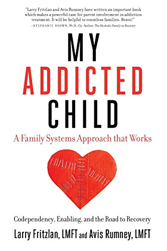 Stock image for My Addicted Child: Codependency, Enabling and the Road to Recovery for sale by ThriftBooks-Atlanta