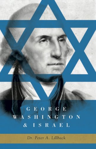9780984765409: George Washington & Israel Peter A. Lillback