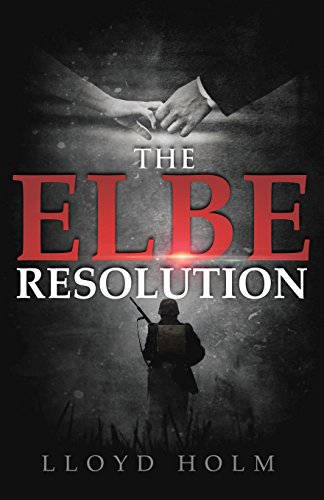 9780984765430: The Elbe Resolution