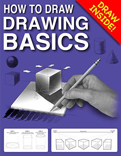 Stock image for How to Draw DRAWING BASICS: Step-by-Step Lessons for Beginner Artists for sale by ThriftBooks-Atlanta
