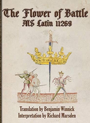 Beispielbild fr The Flower of Battle: MS Latin 11269 zum Verkauf von Monster Bookshop