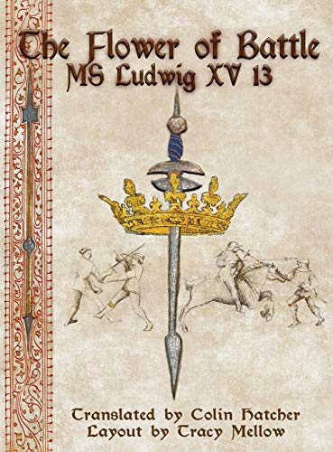 Beispielbild fr The Flower of Battle: MS Ludwig XV13 zum Verkauf von Jackson Street Booksellers