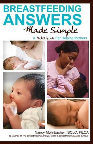 Stock image for Breastfeeding Answers Made Simple for sale by Goodwill Southern California