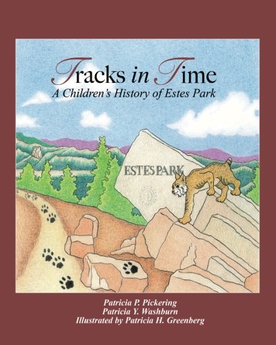 Stock image for Tracks in Time: A Children's History of Estes Park for sale by SecondSale