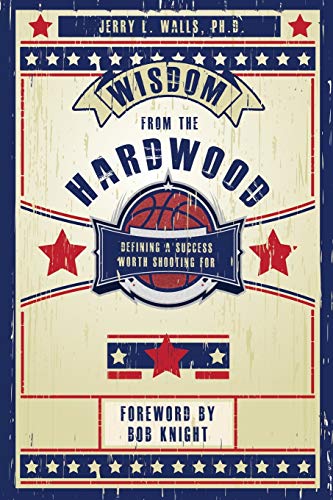 Wisdom From the Hardwood (9780984779017) by Walls, Jerry