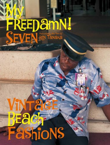 My Freedamn! 7 : 1950s Hawaiian Shirt & Beach Fashions (English