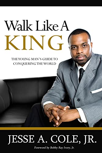 Beispielbild fr Walk Like A King: The Youngman's Guide To Conquering The World zum Verkauf von Lucky's Textbooks