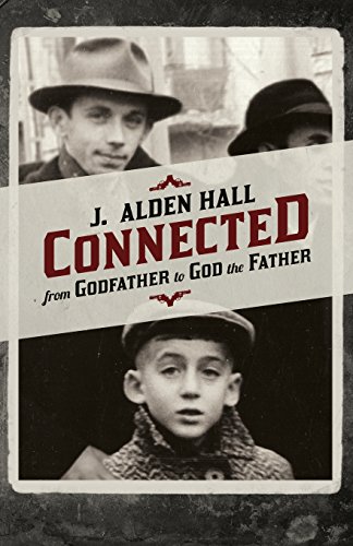 Beispielbild fr Connected: From Godfather to God the Father zum Verkauf von ThriftBooks-Dallas