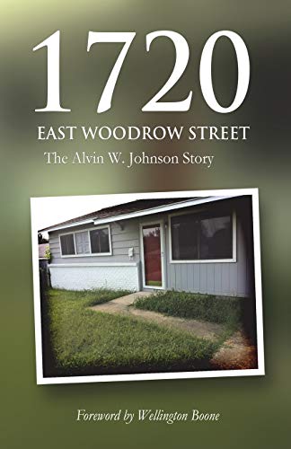 Imagen de archivo de 1720 East Woodrow Street : The Alvin W. Johnson Story a la venta por Better World Books
