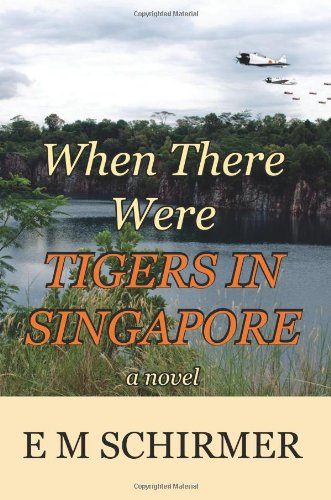 Imagen de archivo de When There Were Tigers in Singapore a la venta por ThriftBooks-Atlanta