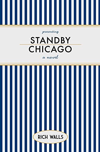 Stock image for Standby, Chicago for sale by Goodwill of Colorado