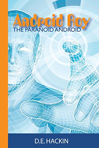 9780984798568: Android Roy The Paranoid Android