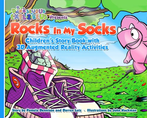 Rocks In My Socks: Children's Story Book with 3D Augmented Reality Activities (DinosaurUs ExploreUs) (9780984801503) by Pamela Dennison; Darren Lutz