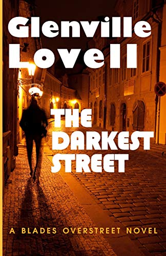 Stock image for The Darkest Street: A Blades Overstreet Novel for sale by SecondSale
