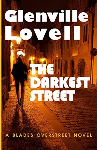 9780984803323: The Darkest Street: A Blades Overstreet Novel