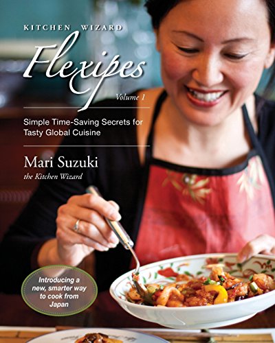 Beispielbild fr Kitchen Wizard Flexipes: Simple Time-Saving Secrets for Tasty Global Cuisine Suzuki, Mari zum Verkauf von Vintage Book Shoppe