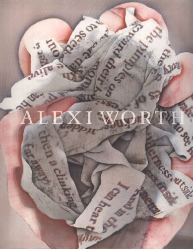 9780984806386: Alexi Worth: States, May 2 - June 15, 2013