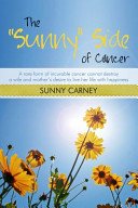 Beispielbild fr The Sunny Side of Cancer zum Verkauf von HPB-Emerald