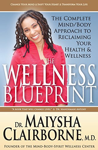 WELLNESS BLUEPRINT - Clairborne, Dr Maiysha