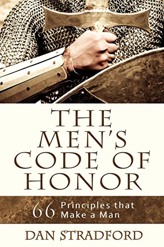 Stock image for The Men's Code of Honor: 66 Principles That Make a Man for sale by Half Price Books Inc.