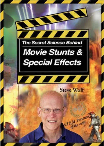 Imagen de archivo de The Secret Science Behind Movie Stunts & Special Effects a la venta por Wonder Book