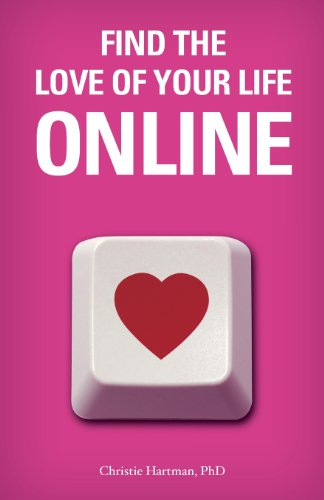9780984826247: Find The Love of Your Life Online