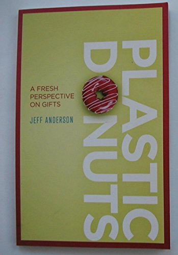 Beispielbild fr Plastic Donuts: A Fresh Perspective on Gifts zum Verkauf von Wonder Book