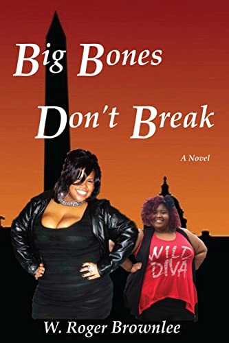 Imagen de archivo de Big Bones Don't Break: We Just Have More to Love II a la venta por Lucky's Textbooks