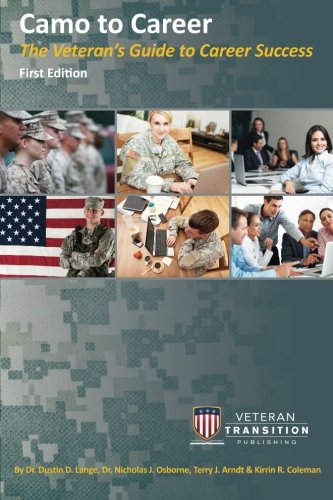 Imagen de archivo de Camo to Career: The Veteran's Guide to Career Success a la venta por HPB-Red