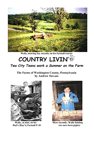 Immagine dell'editore per COUNTRY LIVIN' Two City Teens Work a Summer on the Farm: The Farms of Washington County, Pennsylvania venduto da Lucky's Textbooks