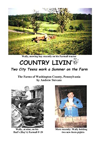 Stock image for Country Livin' Two City Teens Work a Summer on the Farm for sale by Better World Books